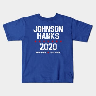 Johnson Hanks 2020 - More Poise Less Noise Kids T-Shirt